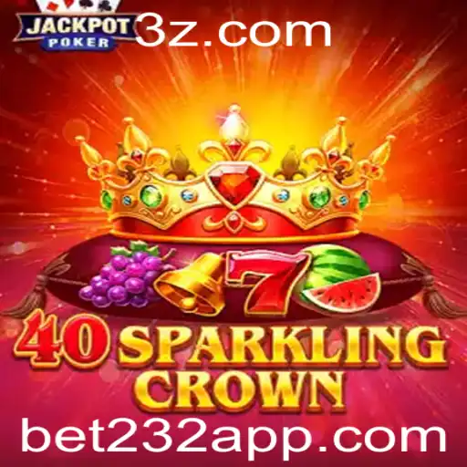 Descubra o Jogo 40SparklingCrown e as Regras de Aposta com Bet232